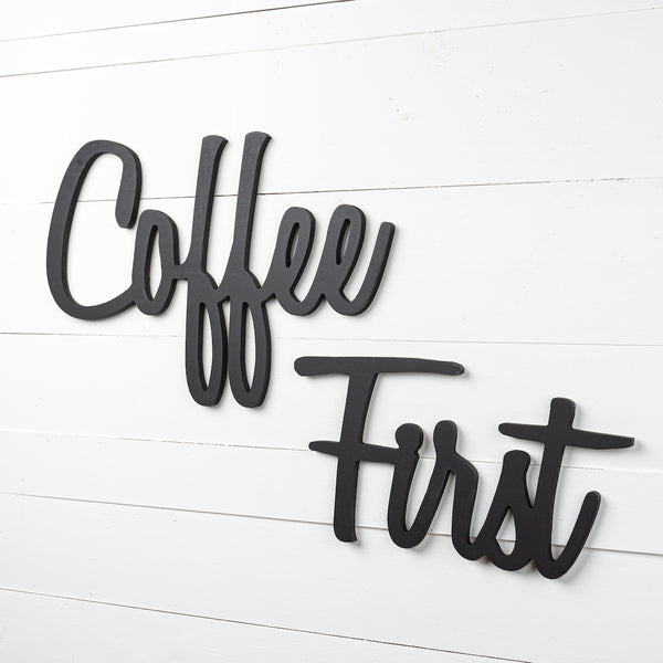 Words on Walls "Coffee First"