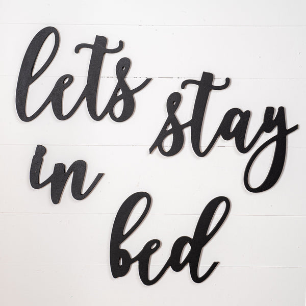 Words on Walls "Lets Stay in Bed"